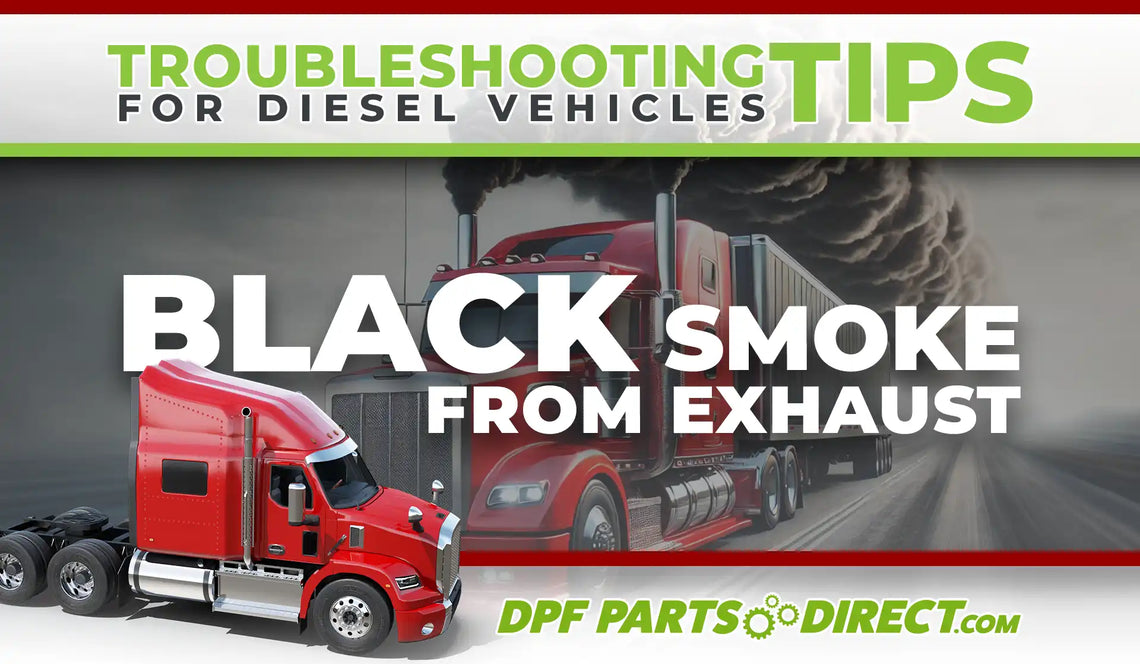 Black Smoke from Exhaust: Troubleshooting Tips for Diesel Vehicles