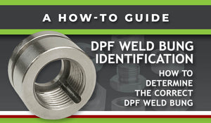 DPF Weld Bung Identification: A How-to Guide