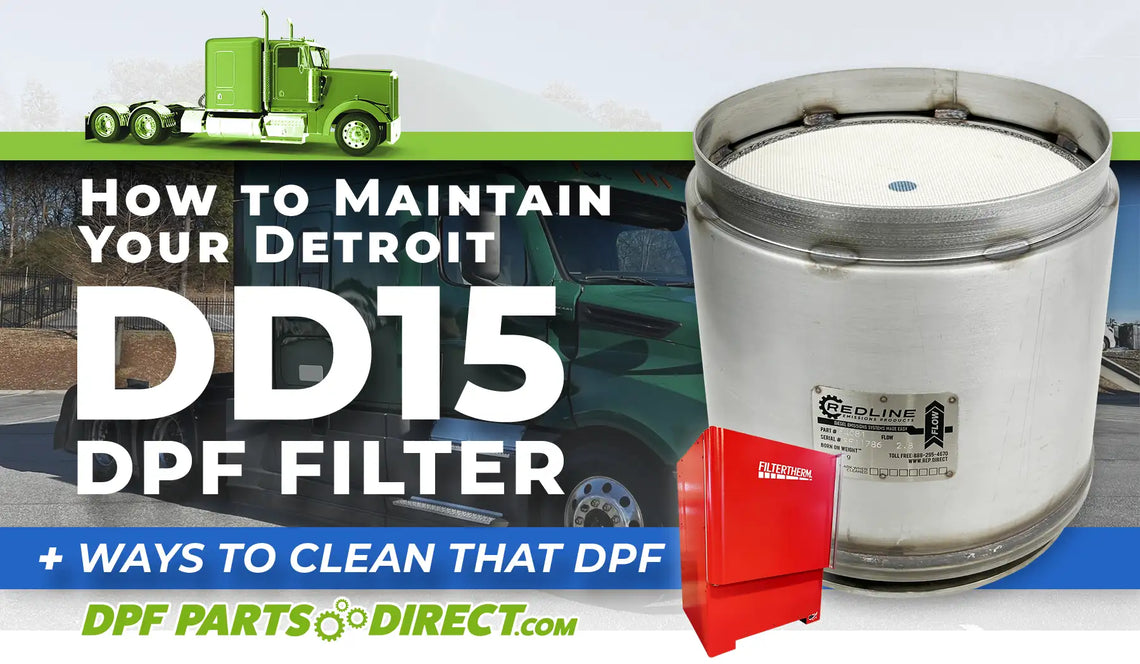 How to Maintain Your Detroit DD15 DPF Filter